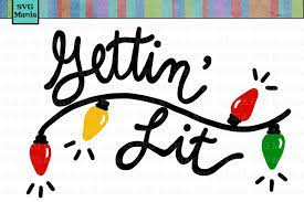 Download Gettin Lit Christmas Wine Glass Svg Funny Christmas Svg 152598 Svgs Design Bundles
