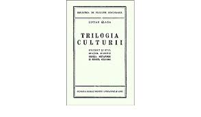 6 mai 1961, cluj) a fost un filozof, poet, dramaturg, traducător, jurnalist, profesor universitar, academician și diplomat român. Trilogia Culturii Reeditare Amazon Co Uk Lucian Blaga 9789735029531 Books