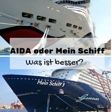 Aida Oder Mein Schiff Was Ist Besser Kreuzfahrt Schiff Aida Schiffe