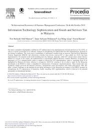 Staying compliant with malaysia tax legislations. Pdf Information Technology Sophistication And Goods And Services Tax Gst In Malaysia