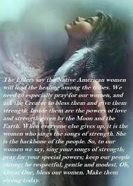 Pray For The Native American Women For She Is The True Healer Native American Prayers Native American Quotes American Indian Quotes