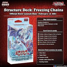 The latest info will become available starting from their release date. Yugioh News On Twitter ð¦ðð¿ðð°ððð¿ð² ðð²ð°ð¸ ðð¿ð²ð²ðð¶ð»ð´ ððµð®ð¶ð»ð Structure Deck Freezing Chains Has Official Been Announced For The Tcg â¹ Https T Co 86uu7rkke0 Yugioh éæ¯ç Https T Co Bjfxymhms4