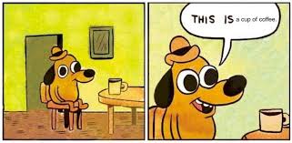 Were They Attempting The Surrealism Of Magritte Anti Memes This Is Fine Meme Yeet Meme