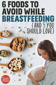 6 Foods To Avoid While Breastfeeding And 5 You Should Love Foods To Avoid Food Breastfeeding Foods