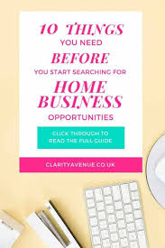 Want To Start Looking For Home Business Opportunities Do This First With Images Home Business Opportunities Business Opportunities Home Business