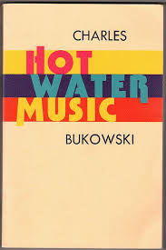 Hot Water Music Charles Bukowski Book Cover Design Bukowski Vintage Book Covers