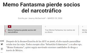 La desaparición de un capo. 2020 03 29 4 Memo Fantasma Pierde Socios Del Narcotrafico Narcotrafico Fantasma Socios