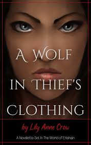 A Wolf in Thief's Clothes, by Lily Anne Crow