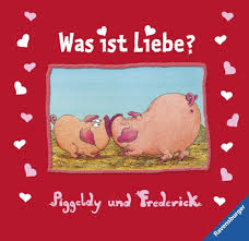 Staffel der klassischer zeichentrickserie piggeldy und frederick aus dem jahr 1973 mit gottfried kramer. Piggeldy Und Frederick Was Ist Liebe Geschenkbuch Von Elke Loewe