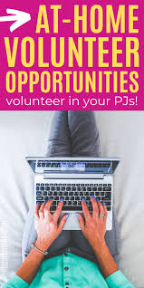 Want To Put Your Extra Free Time To Good Use Check Out These Virtual Volunteering Opportunities Virtu In 2020 Extra Money Working From Home Legitimate Work From Home