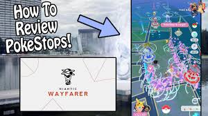 Where Is My Pokestop? - Review Support - Niantic Wayfarer