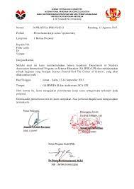 Maka ia akan akan mengajukan permohonan kepada pihak tertentu untuk memberikan bantuan, dana, kerjasama atau mungkin rekomendasi. Surat Permohonan Kerja Sama