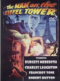 The Man on the Eiffel Tower *** (1949, Charles Laughton, Franchot Tone,  Burgess Meredith) – Classic Movie Review 8765 | Derek Winnert