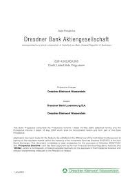 Dresdner bank ag was one of germany's largest banking corporations and was based in frankfurt. Dresdner Bank Aktiengesellschaft Irish Stock Exchange