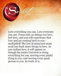 Love Everything You Can Secret Quotes Law Of Attraction Secret Law Of Attraction