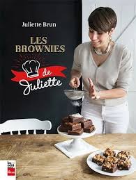 Les Brownies De Juliette Ressource Electronique Livre Numerique Juliette Brun Photos Illustrations Et Bd Lionel May Editions Brownies Food Desserts