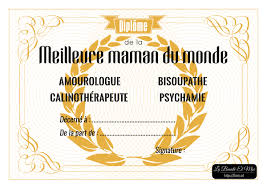 Profite de cette journée pour te reposer la tête et reprendre un peu du poil de la bête! Poster A Imprimer Diplome De La Meilleure Maman Du Monde