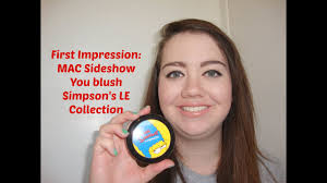 MAC Simpson's Collection "Sideshow You" Blush First Impression