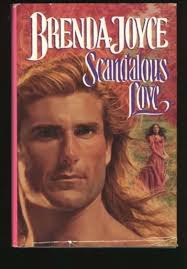 Scandalous Love: Brenda Joyce: Amazon.com: Books
