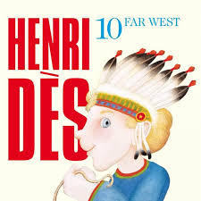 Far West Henri Des