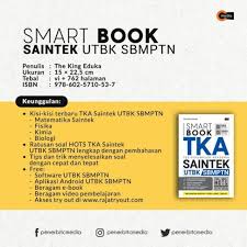 Buku ini berisi 69 modul materi dan kumpulan soal utbk sbmptn saintek yang terdiri atas tes potensi skolastik (penalaran umum, pemahaman bacaan dan menulis, pengetahuan dan pemahaman umum, serta pengetahuan. Smart Book Tka Saintek Utbk Sbmptn The King Eduka Shopee Indonesia