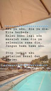 Pin Oleh Alwiya Gpmpp Resmawati Di Quotes Indonesia Di 2020 Buku Film Kutipan Remaja Kutipan Instagram Lucu