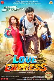 The First Look And The Trailer Of The Film Love Express Were Launched Recently Dev And Nusrat Will Be Seen In Lead Ro Love Express Download Movies Full Movies