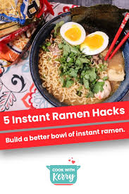 Here are 11 suggestions you should try! 5 Instant Ramen Hacks How To Make Instant Ramen Better Cook With Kerry