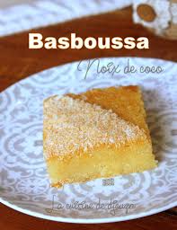 Basboussa A La Noix De Coco Recette Facile Sans Oeufs Recette Recette Basboussa Basboussa Recette Facile