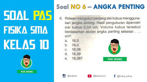 Contoh file download contoh soal uts semester 1 tahun 2015 untuk sd semua kelas berikut ini adalah kumpulan dari berbagi sumber tentang contoh soal hots fisika sma kelas 10 semester 1 yang bisa gunakan untuk administrasicontoh soal soal soal hots yang bikin siswa pusing itu penting tirto id. Angka Penting Soal Latihan No 6 Pas Uas Fisika Sma Kelas 10 Semester 1 Youtube