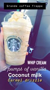 Taste Really Sweet Doesn T Taste A Lot Like Coffee But It S Still Very Good Starbucks Drinks Recipes Starbucks Coffee Drinks Secret Starbucks Drinks