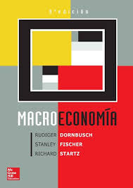 Macroeconomia 9ed Autores Richard Startz Rudiger Dornbusch Y Stanley Fischer Editorial Mcgraw Hill Edicion 9 Isbn 9788448141813 Isbn Ebo Education Books