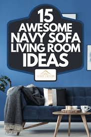 This is one living room i was telling you about in the intro about how the blue sofa complement a living room with different colors. 15 Awesome Navy Sofa Living Room Ideas Home Decor Bliss