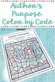 Authors Purpose Color By Code In 2020 Authors Purpose Authors Purpose Activities Student Reading