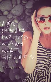 A Girl Should Be Quotes Quote Girl Life Inspirational Girly Quotes Wisdom Life Lesson Girl Quotes Girly Quotes Girls Life