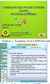 Lks sejarah indonesia sma ma kelas x 10 semester 2 viva. Pengembangan Lembar Kerja Peserta Didik Lkpd Interaktif Kimia Untuk Pembelajaran Struktur Atom Di Kelas X Sma