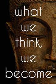 Good Vibes What We Think We Become Buddha Good Vibes Wealth Affirmations Best Inspirational Quotes