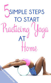 5 Easy Steps To Start Practicing Yoga At Home Yoga At Home Yoga For Beginners How To Start Yoga