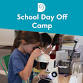 School Day Off Camp event in Wilmington, DE