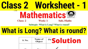 Which is the best worksheet for english in kvs? Worksheet 1 Class 2 Maths What Is Long What Is Round Mathematics Worksheet Solution Youtube