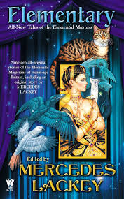 Elementary All New Tales Of The Elemental Masters Ebook Books Fantasy Books Lackey