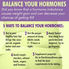 Get into the habit of going for a walk, riding your bike, taking aerobics classes, or doing some other form of exercise that you enjoy. How To Balance Your Hormones Women Fitness Magazine