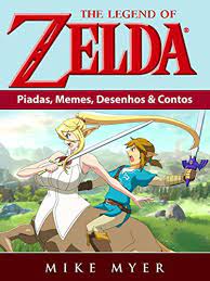 The Legend Of Zelda Piadas Memes Desenhos Contos Ebook Factory Joke D Ferreira Damacena M Amazon Com Br Livros