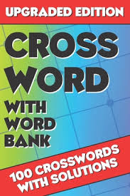 By ally spier these days, jigsaw puzzle buzz abounds. Crossword With Word Bank Crossword Puzzle Books For Adults Large Print Crosswords Crossword For Men And Women Challenging Crossword Puzzles Paperback The Elliott Bay Book Company