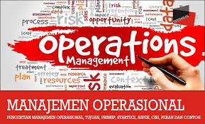 Maybe you would like to learn more about one of these? Manajemen Operasional Tujuan Prinsip Startegi Aspek Contoh
