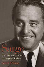 Amazon.com: Sarge: The Life and Times of Sargent Shriver: 9781588341273:  Scott Stossel: Books