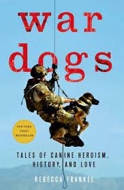 Thank you for watching, for anymore reviews. War Dogs Tales Of Canine Heroism History And Love By Rebecca Frankel