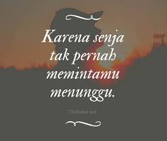 Nah untuk itu kali ini akan dibagikan kata mutiara dan quotes senja yang bagus dan keren. 35 Kata Kata Senja Yang Indah Romantis Keren Buat Caption