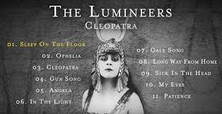 The list is sorted on likes amount and updated every day. The Lumineers On Twitter Listen To A Sample Of Each Song From Our New Album Cleopatra Https T Co Ffmjfsjqda Https T Co Yb54qdh7mi