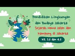 This is our latest, most optimized version. Sejarah Nama Jalan Dan Kampung Di Jakarta Plbj Kelas 6 Youtube